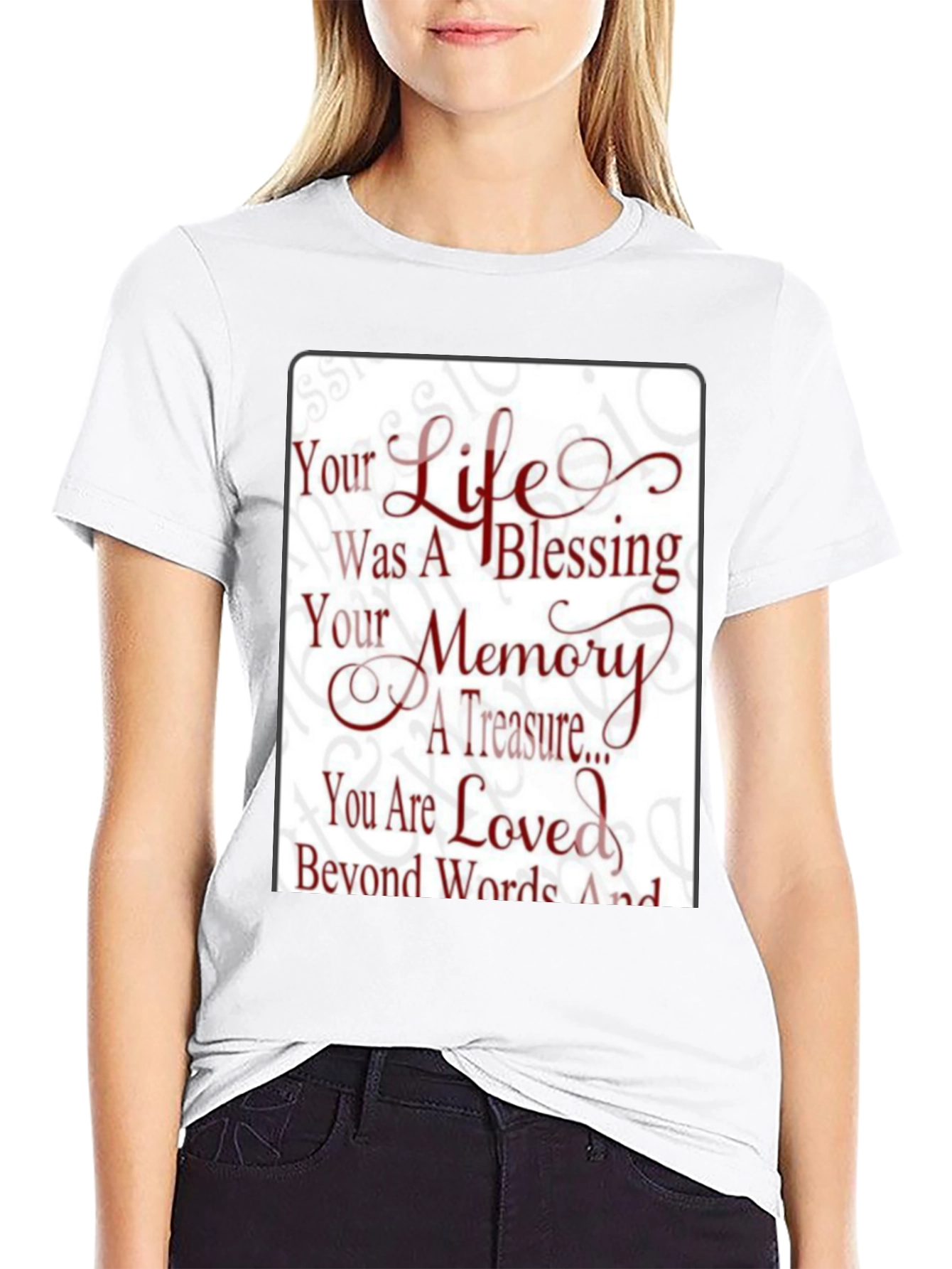 Memorial T-Shirt - Your Life Was A Blessing