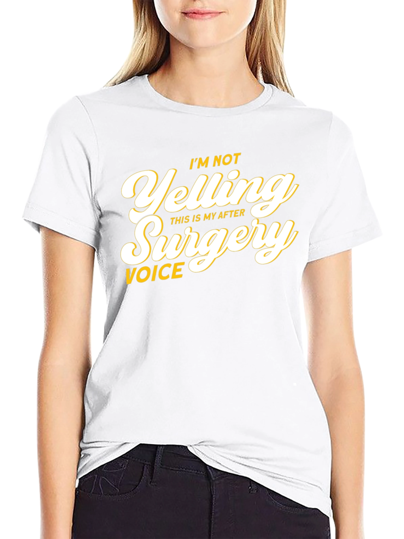 Im Not Yelling After Surgery Voice T-Shirt