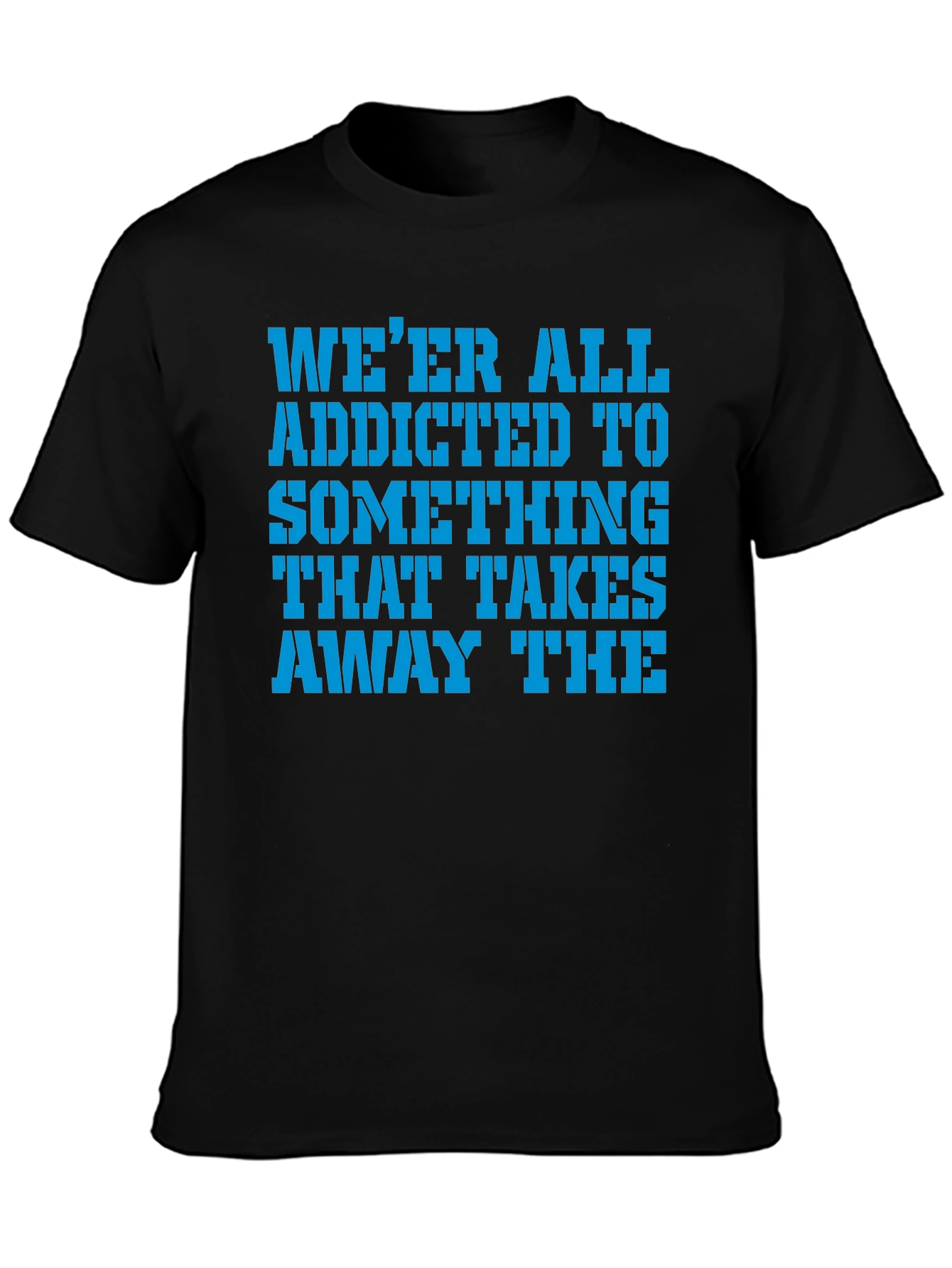 Addicted To Something Graphic Tee - Soft Cotton