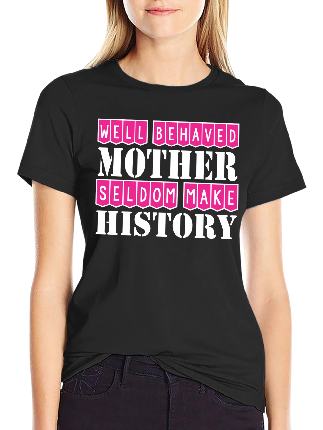 Well Behaved Mother History T-Shirt