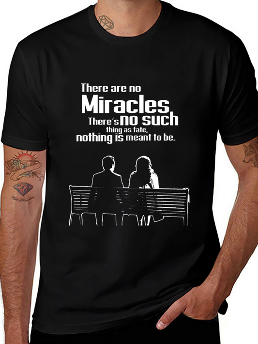 Miracles Atheist T-Shirt: No Fate Just Life