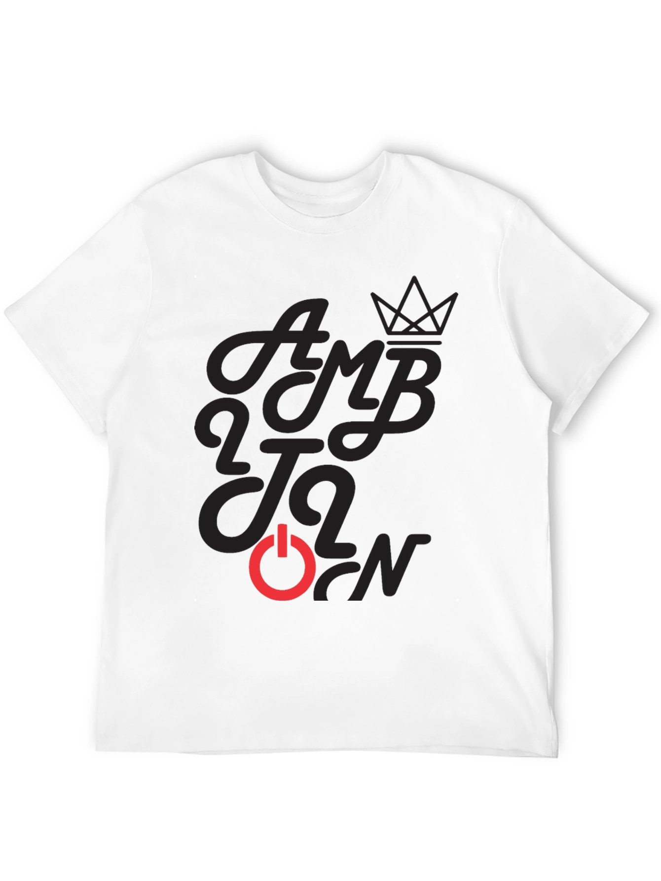 Ambition Power On Black Graphic T-Shirt