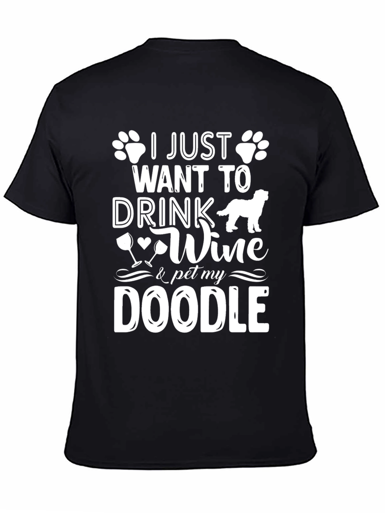 Drink Wine & Pet My Doodle T-Shirt