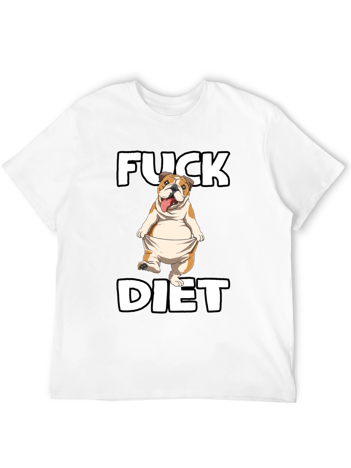 Funny Fuck Diet Bulldog Graphic T-Shirt