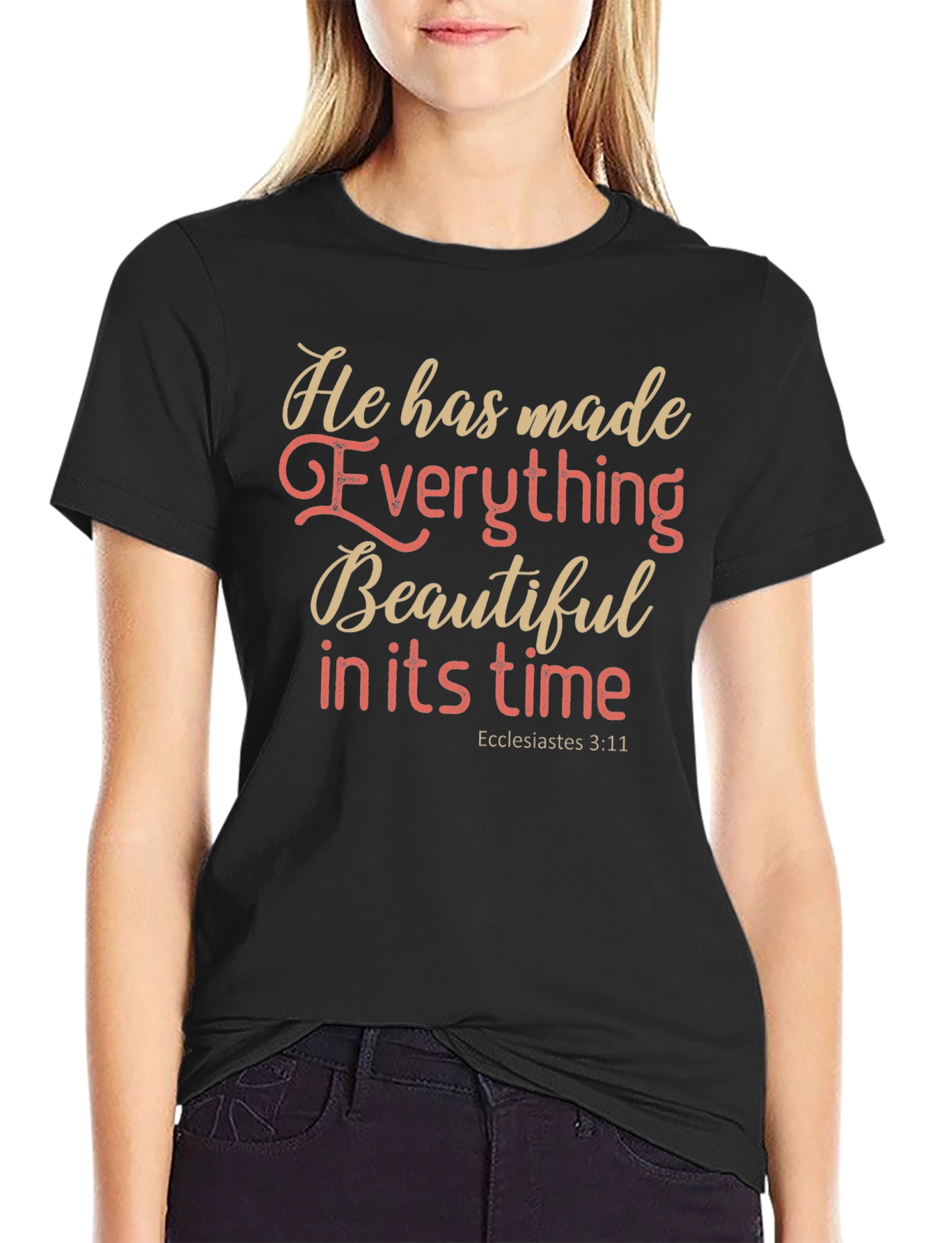 Inspirational He Has Made Everything Beautiful T-Shirt