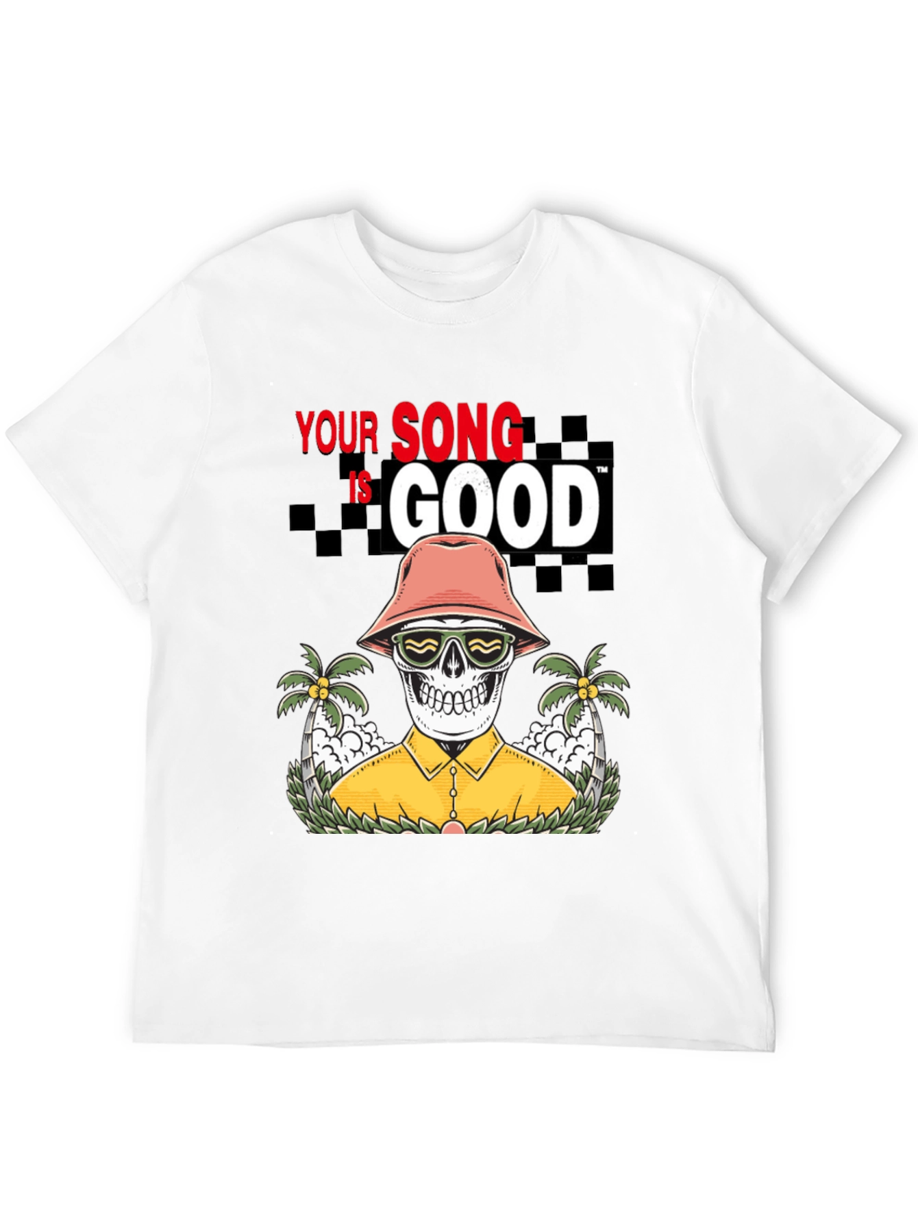 Your Song is Good T-shirt Skeleton Graphic