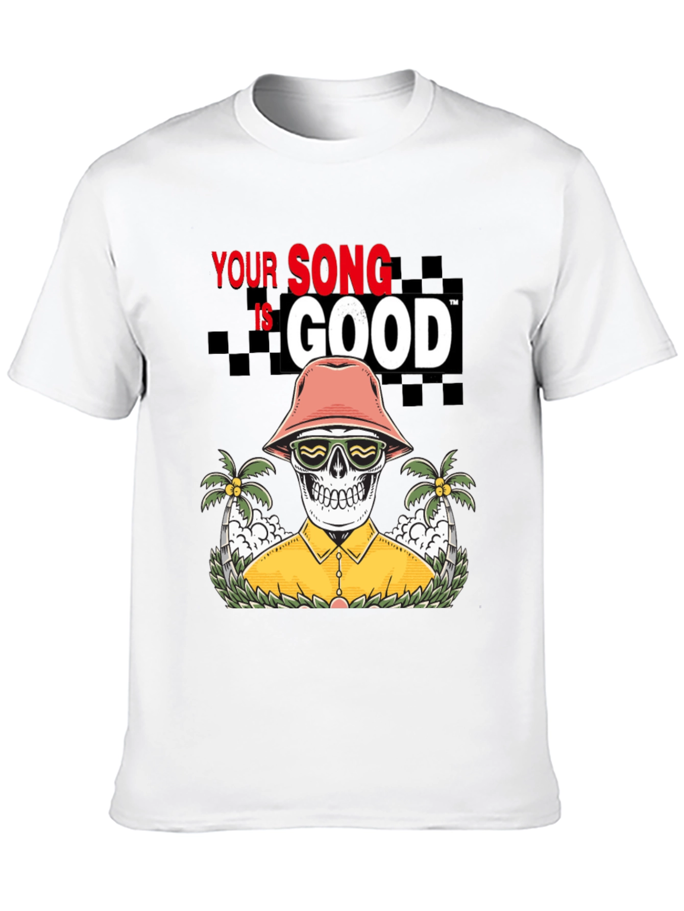 Your Song is Good T-shirt Skeleton Graphic