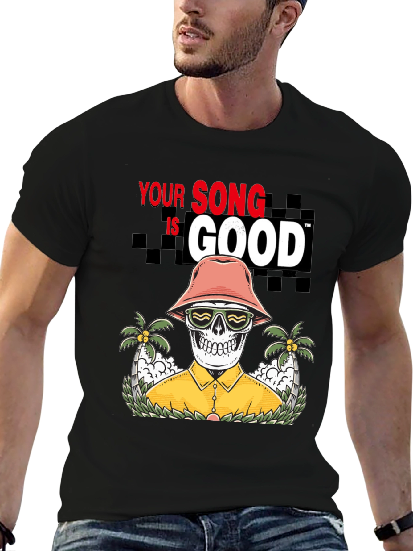 Your Song is Good T-shirt Skeleton Graphic