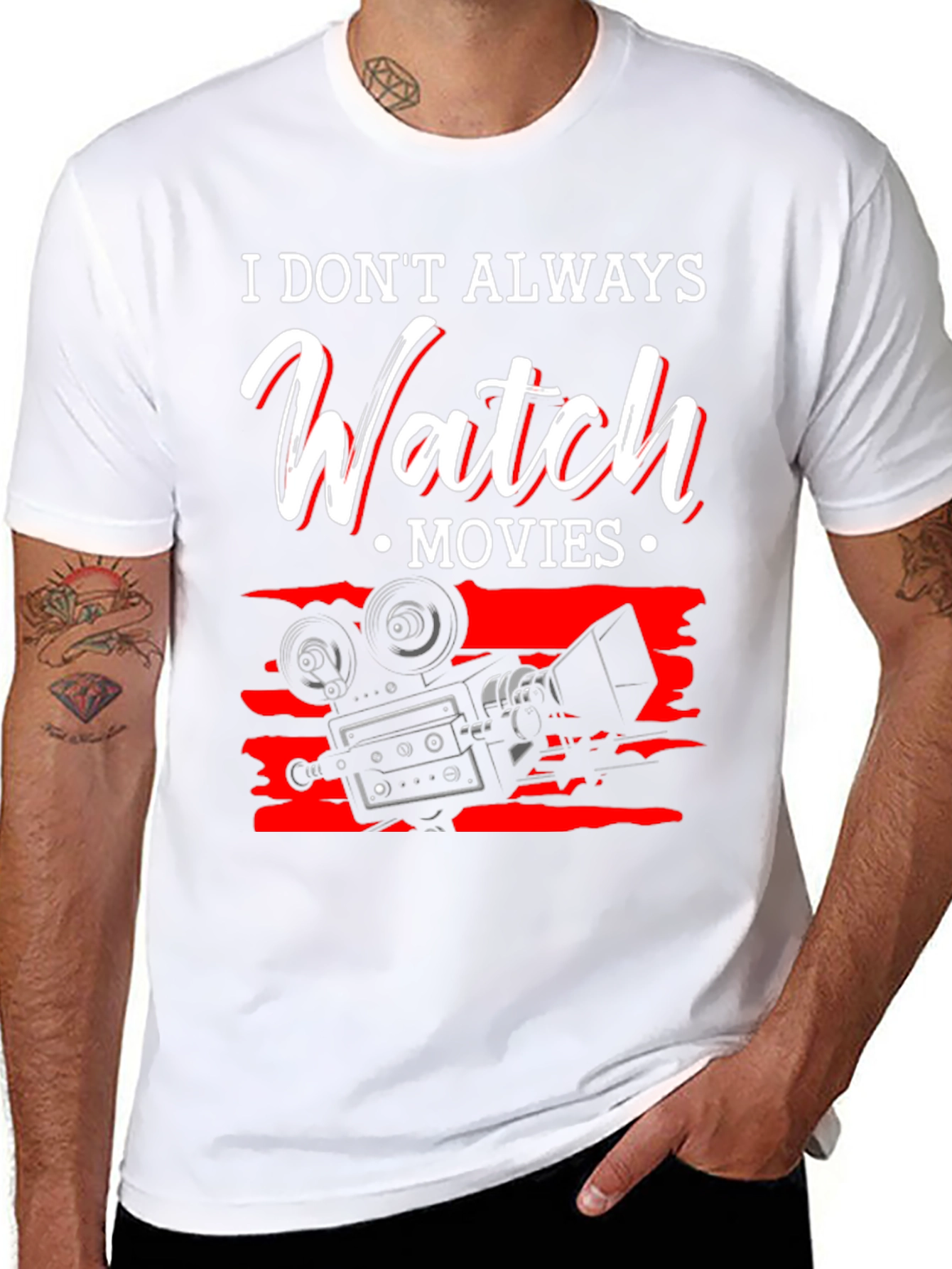 Movie Lover T-Shirt - I Dont Always Watch Movies