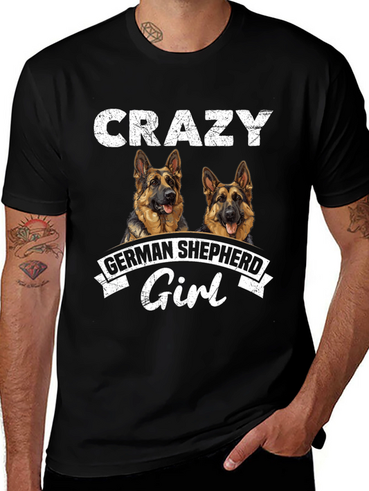 Crazy German Shepherd Girl T-Shirt