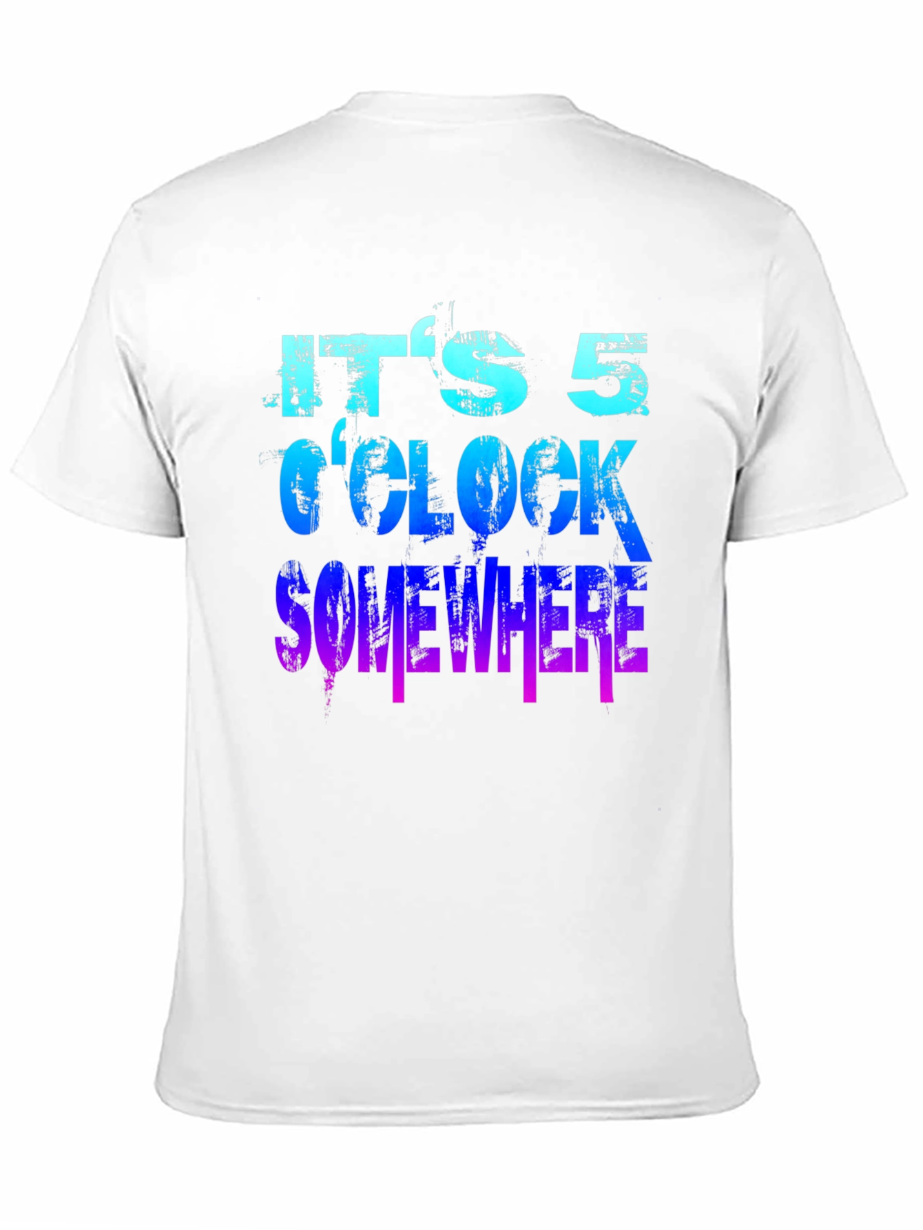 Its 5 OClock Somewhere Graphic T-Shirt