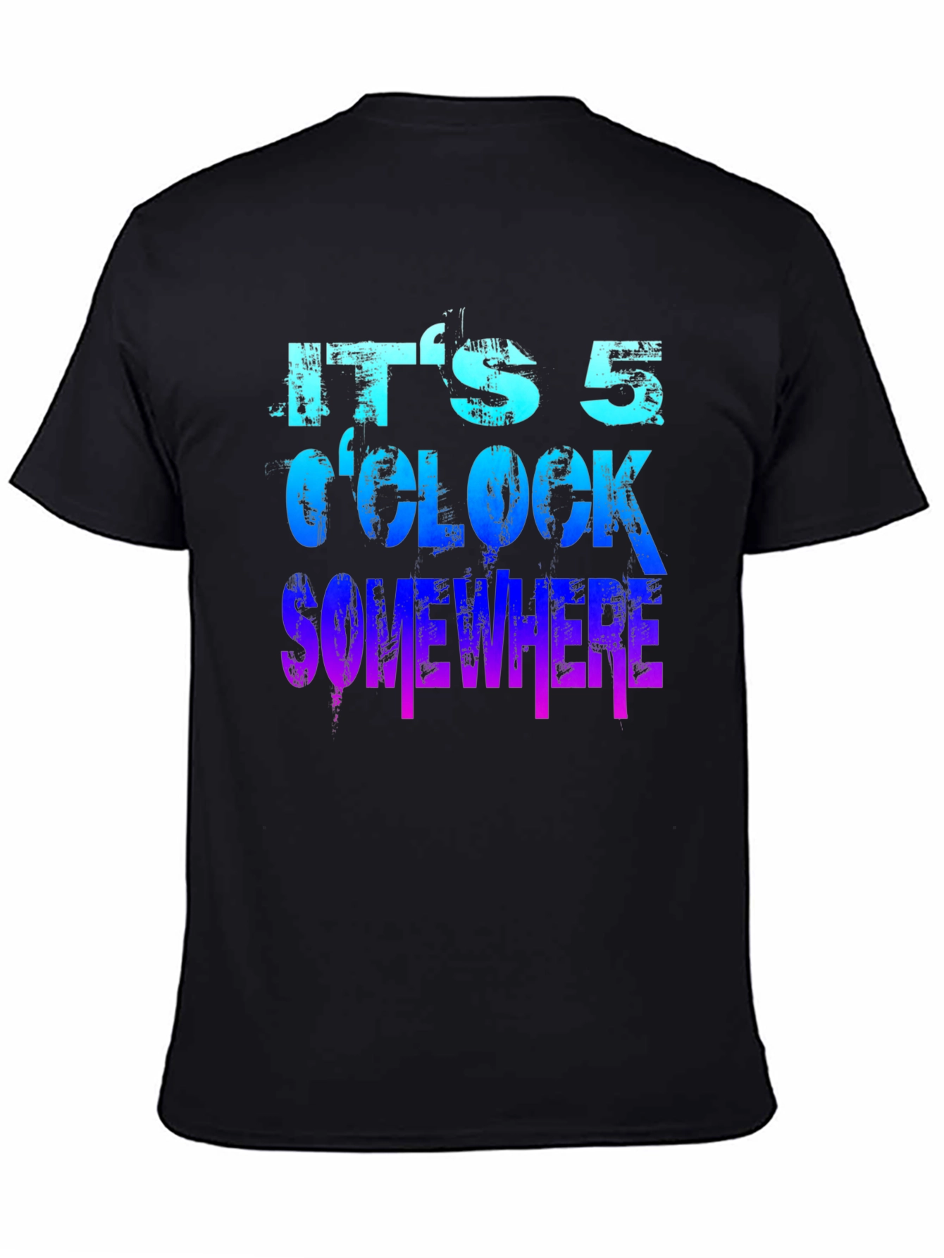 Its 5 OClock Somewhere Graphic T-Shirt