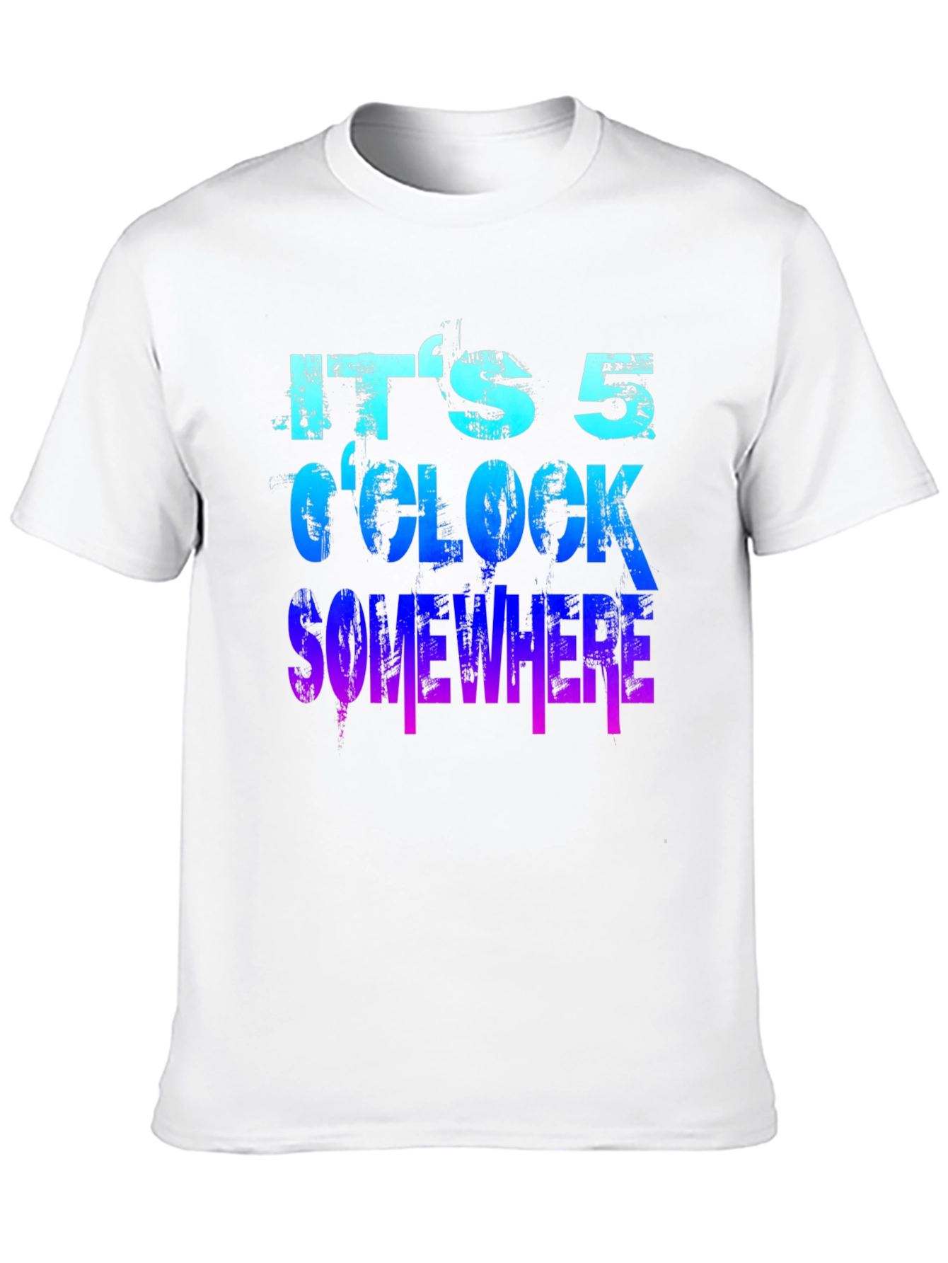 Its 5 OClock Somewhere Graphic T-Shirt