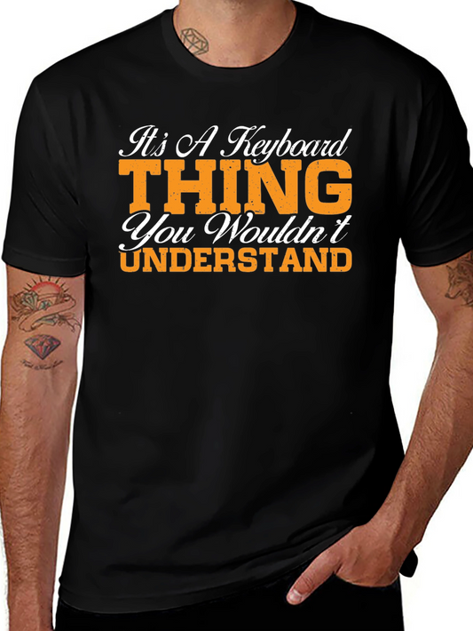 Its A Keyboard Thing Graphic T-Shirt