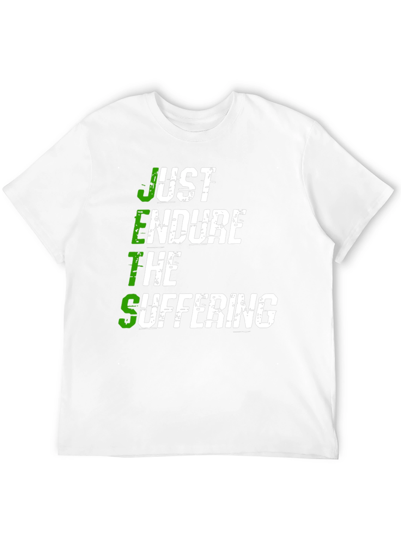Just Endure The Suffering T-Shirt