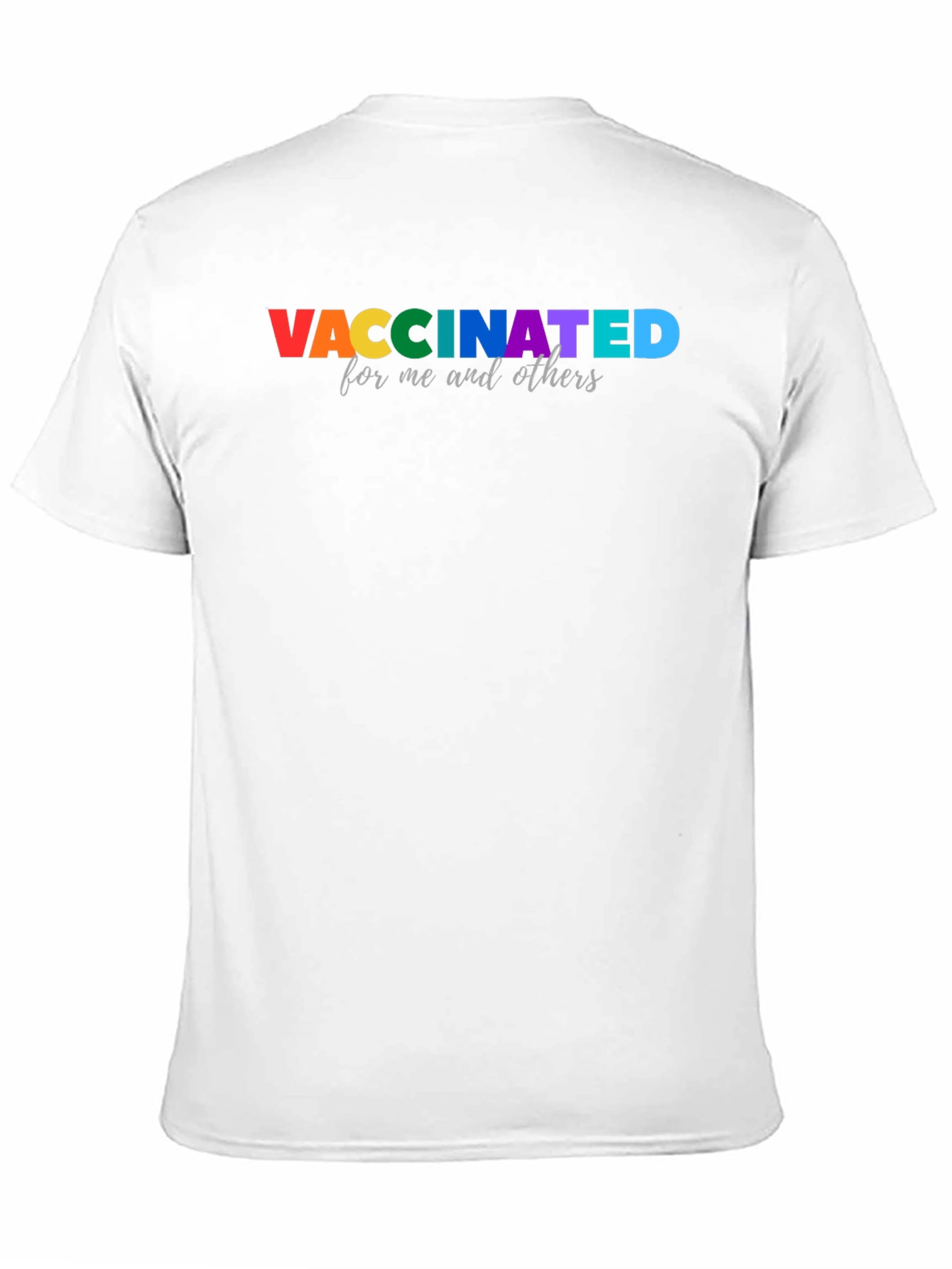 Vaccinated Pride T-Shirt - For Me and Others