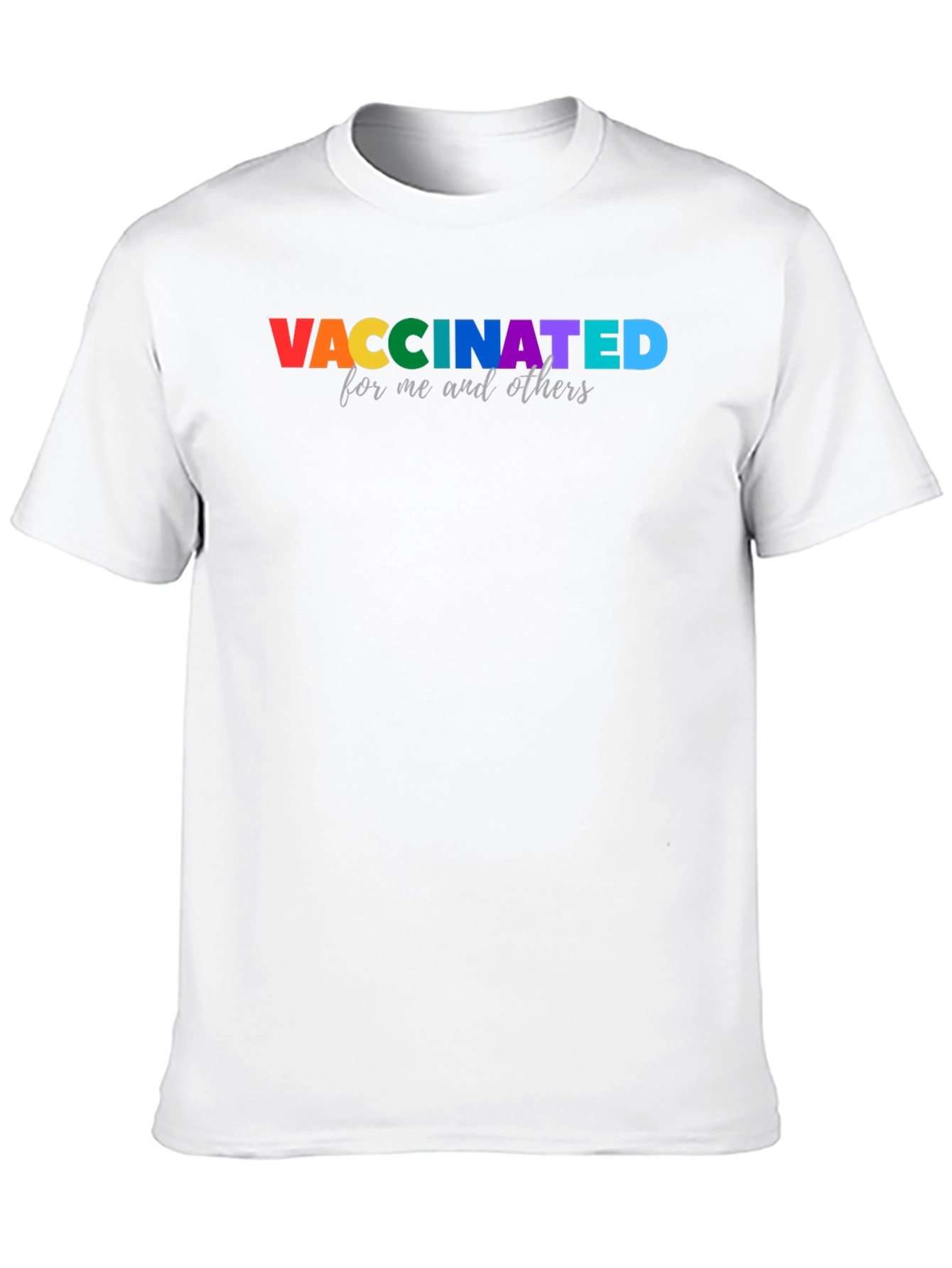 Vaccinated Pride T-Shirt - For Me and Others