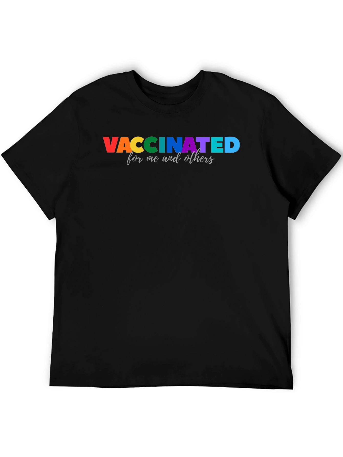 Vaccinated Pride T-Shirt - For Me and Others