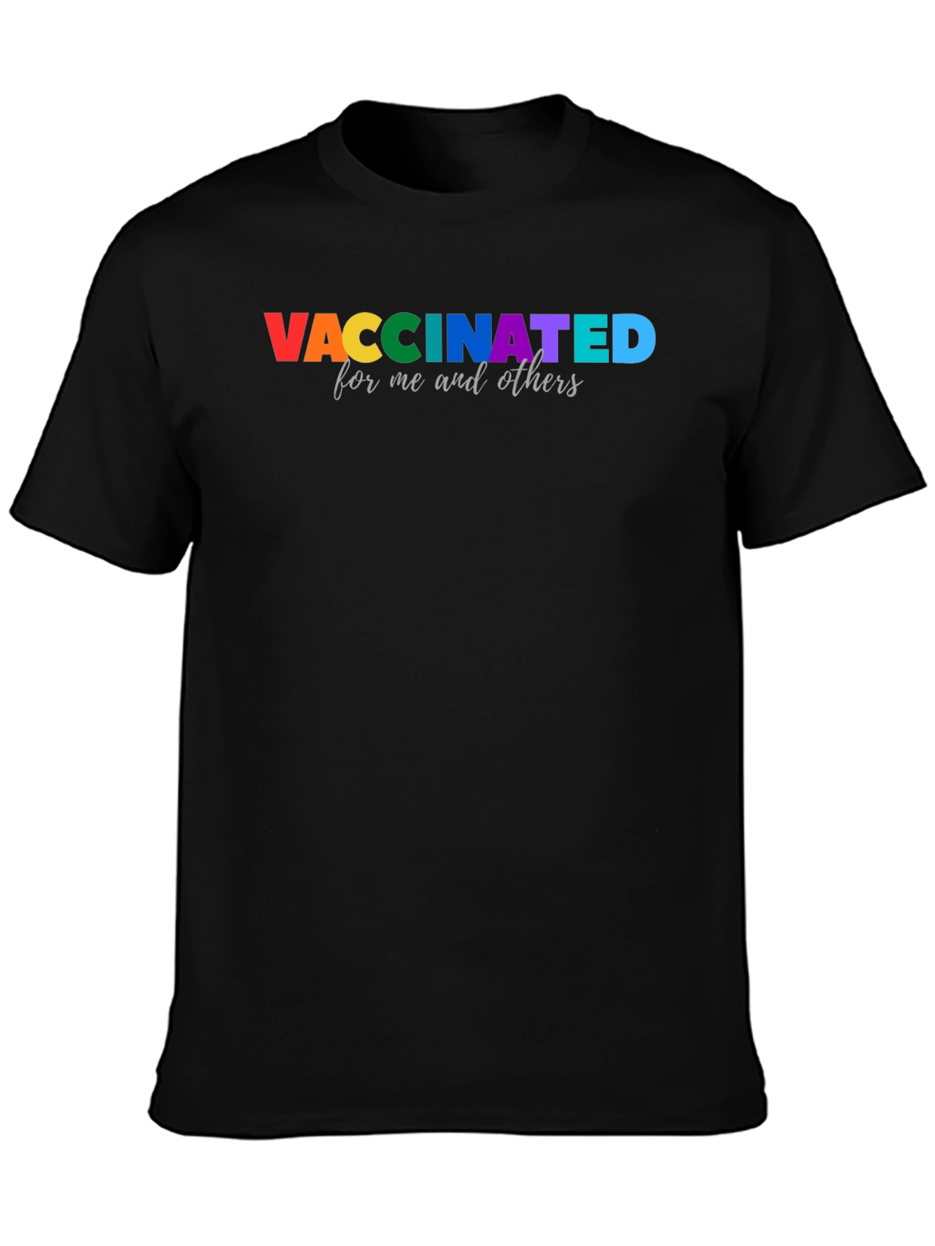 Vaccinated Pride T-Shirt - For Me and Others