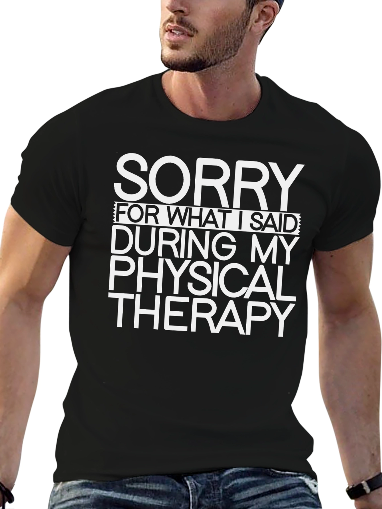 Sorry Physical Therapy T-Shirt