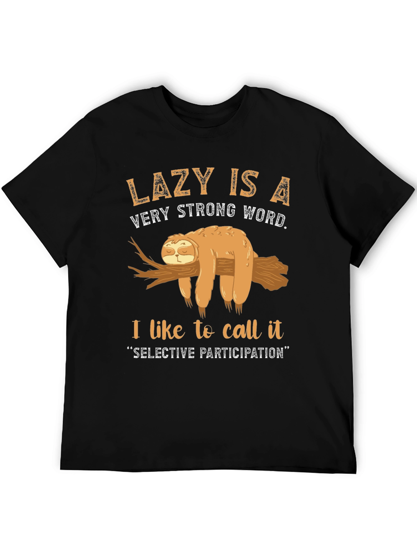 Lazy Sloth Graphic T-Shirt - Selective Participation