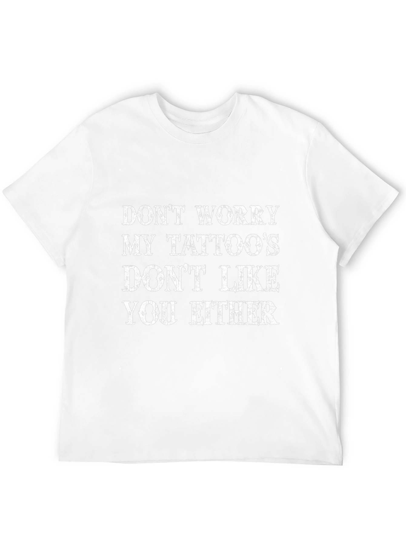 Funny Tattoo Graphic T-Shirt - Sarcastic Humor Tee