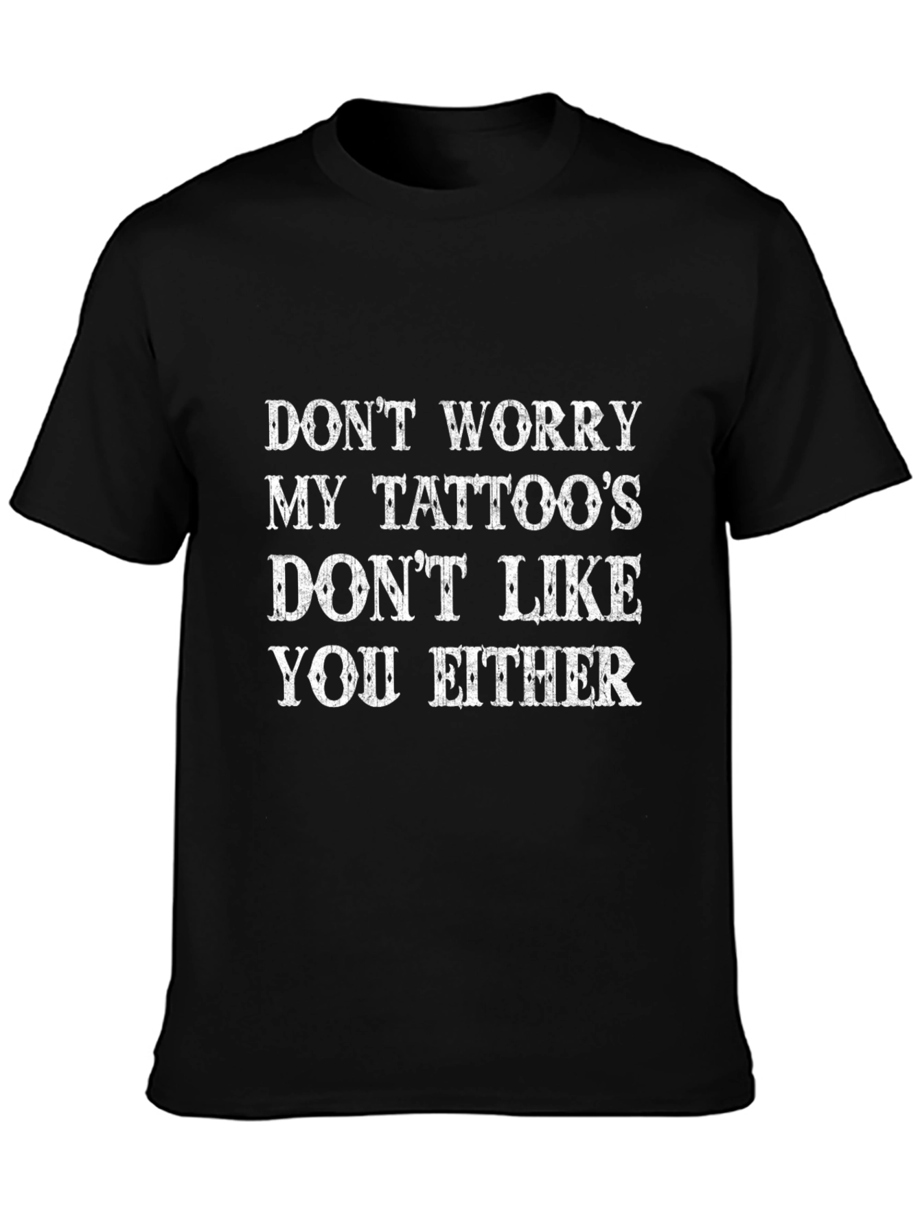 Funny Tattoo Graphic T-Shirt - Sarcastic Humor Tee