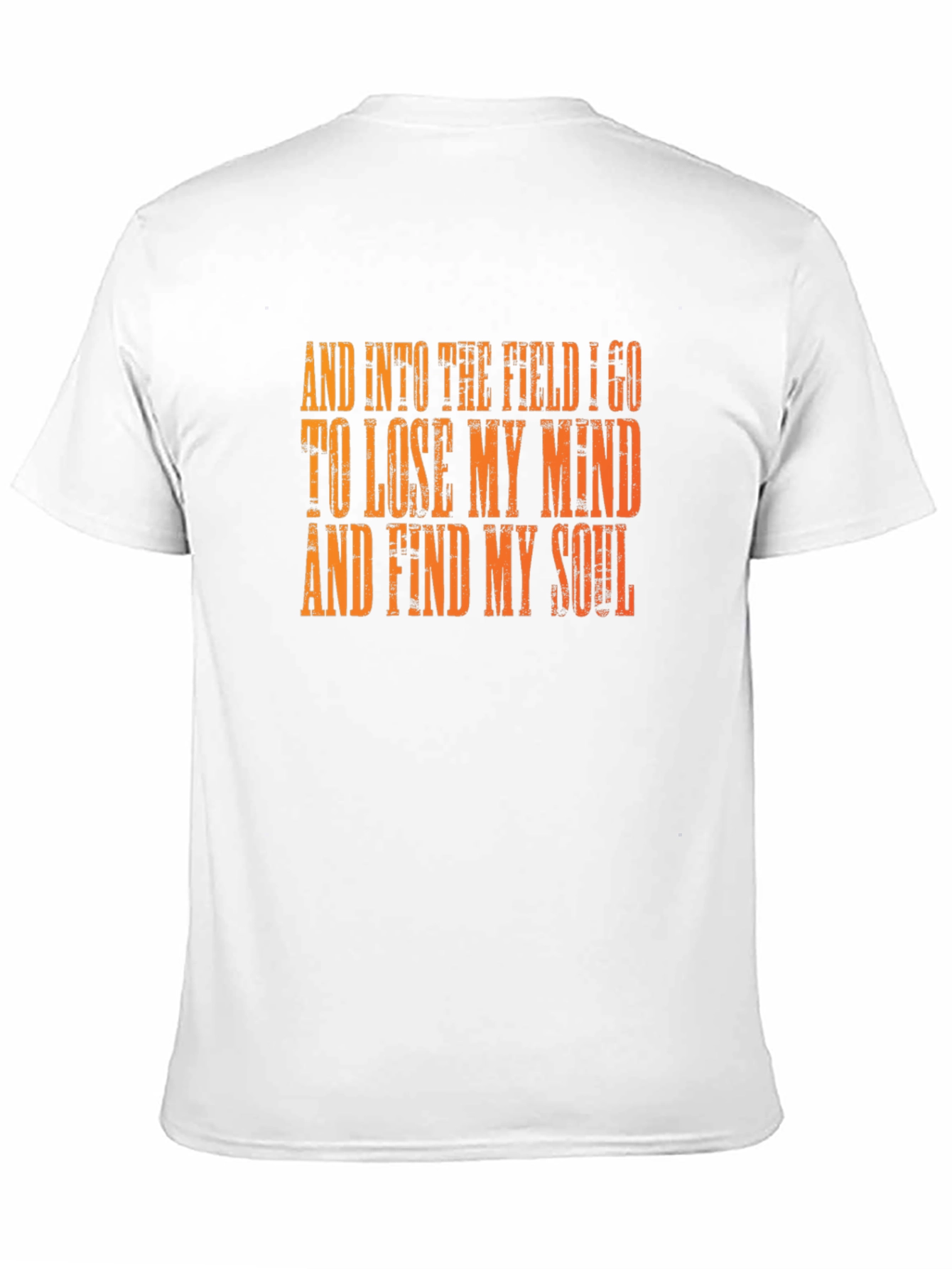 And Into The Field I Go T-Shirt