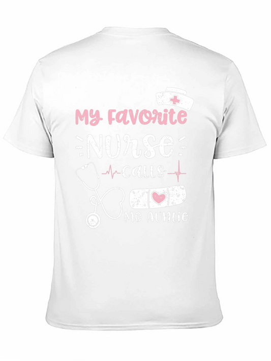 My Favorite Nurse Calls Me Auntie T-Shirt