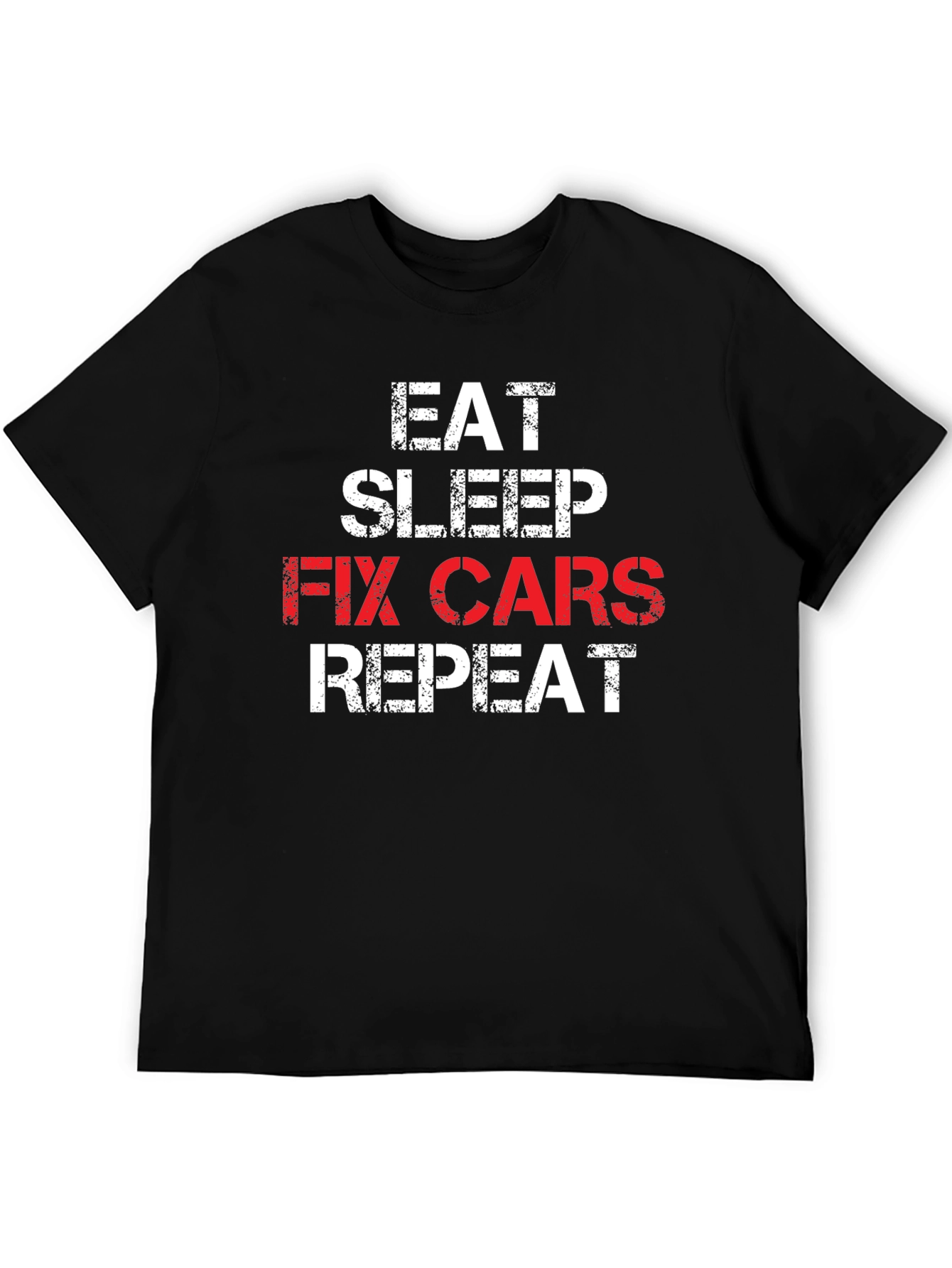 Eat Sleep Fix Cars Repeat T-Shirt - Mechanic Gift