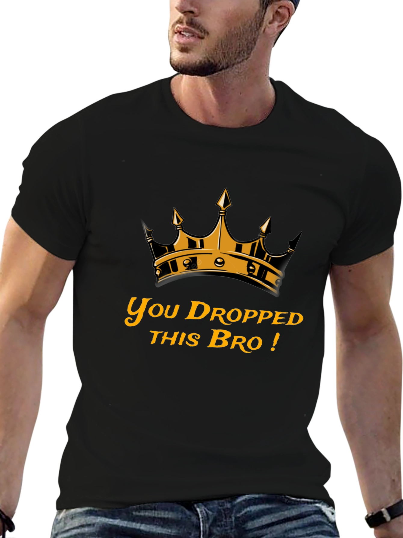 You Dropped This Bro T-Shirt