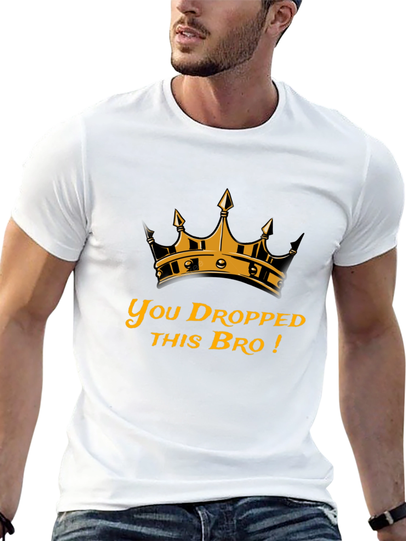 You Dropped This Bro T-Shirt
