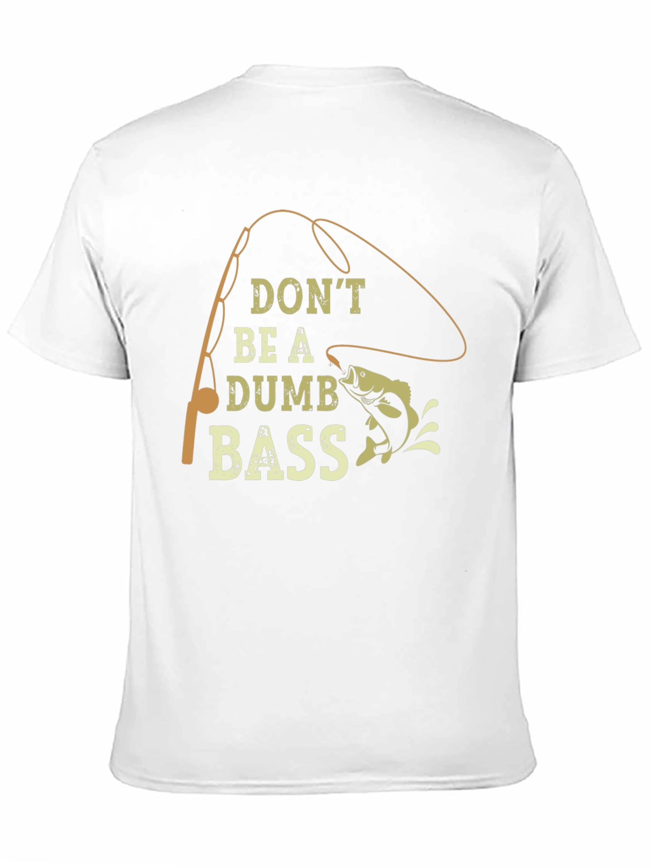Dont Be A Dumb Bass Graphic Tee