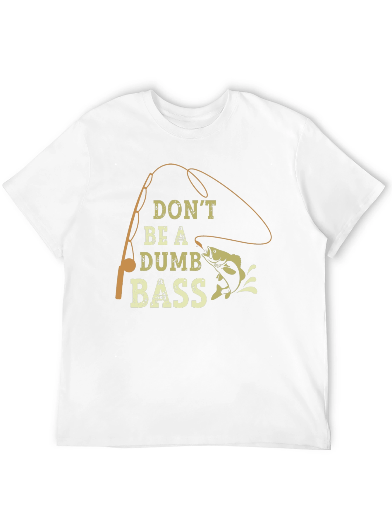 Dont Be A Dumb Bass Graphic Tee