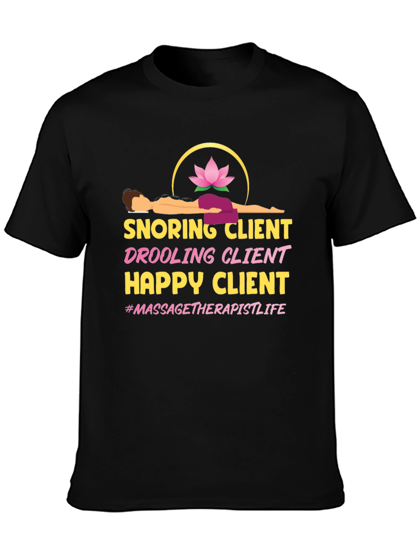 Massage Therapist Life T-Shirt - Funny Spa Client Tee