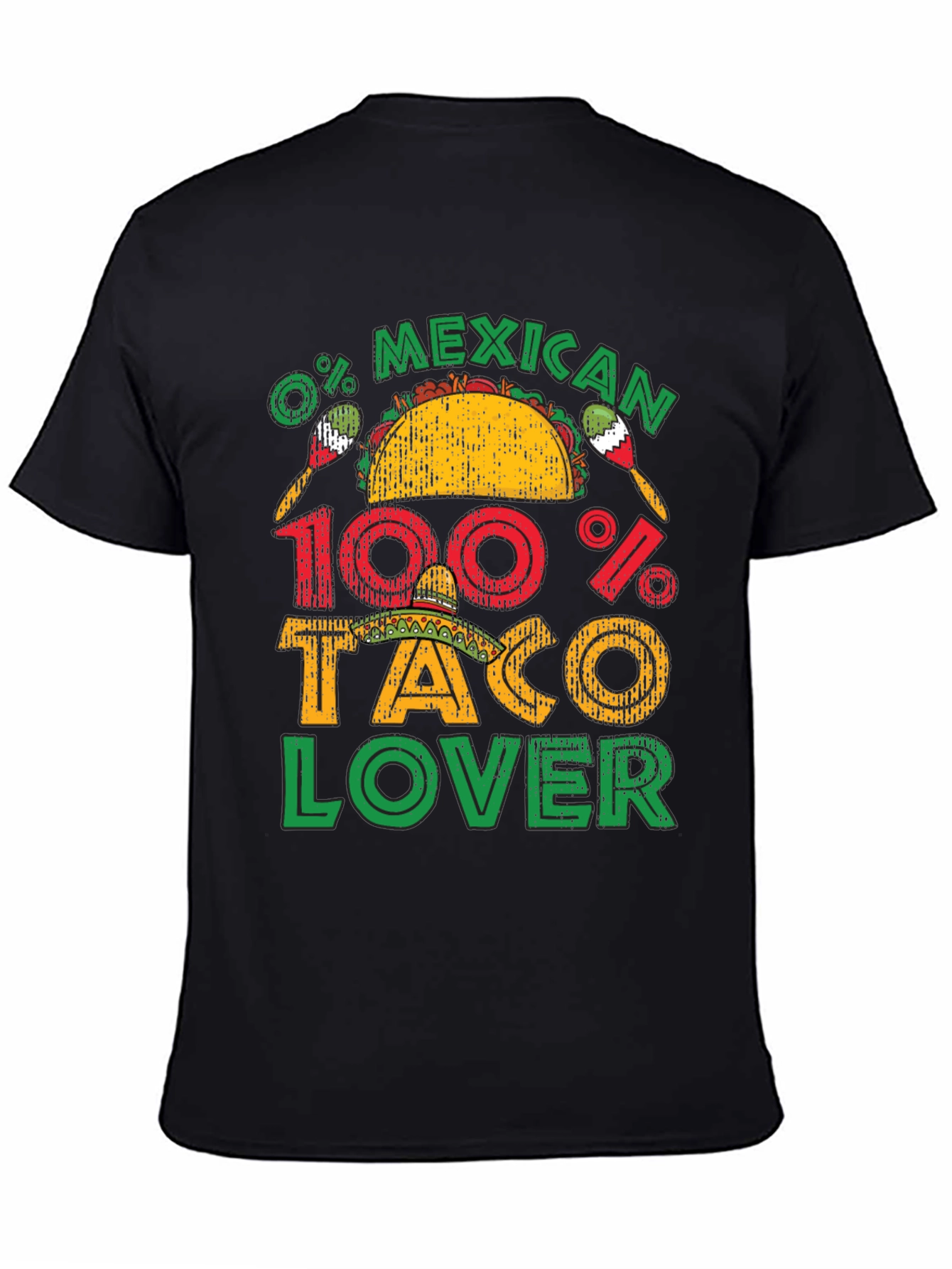 0% Mexican 100% Taco Lover Black Graphic T-Shirt