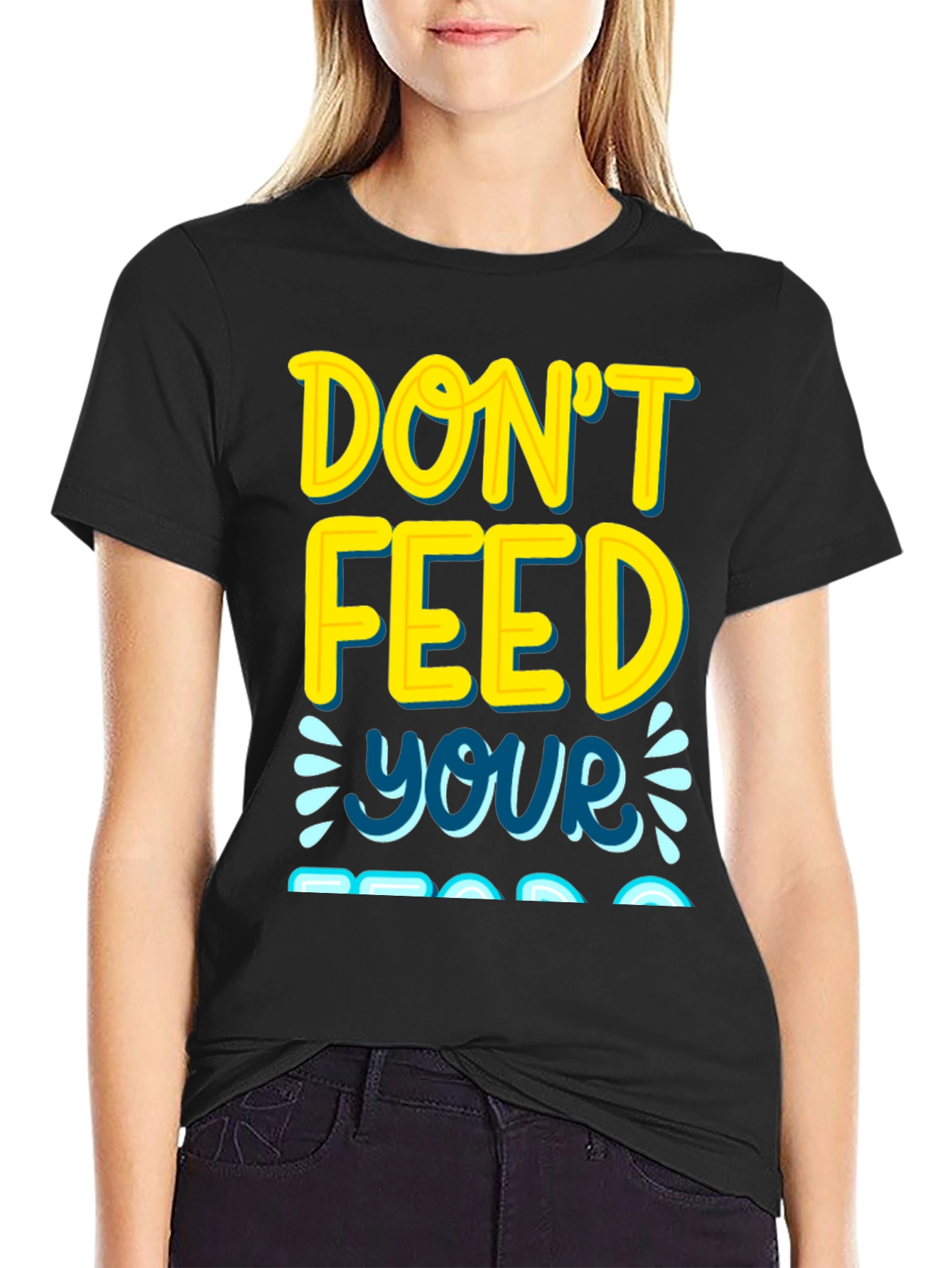 Dont Feed Your Ego T-Shirt
