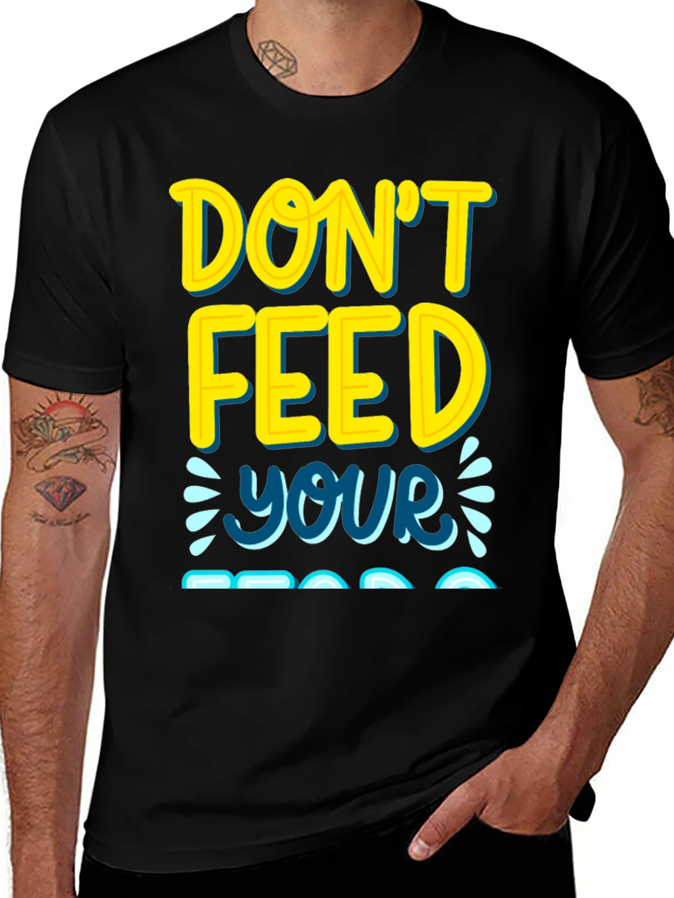 Dont Feed Your Ego T-Shirt