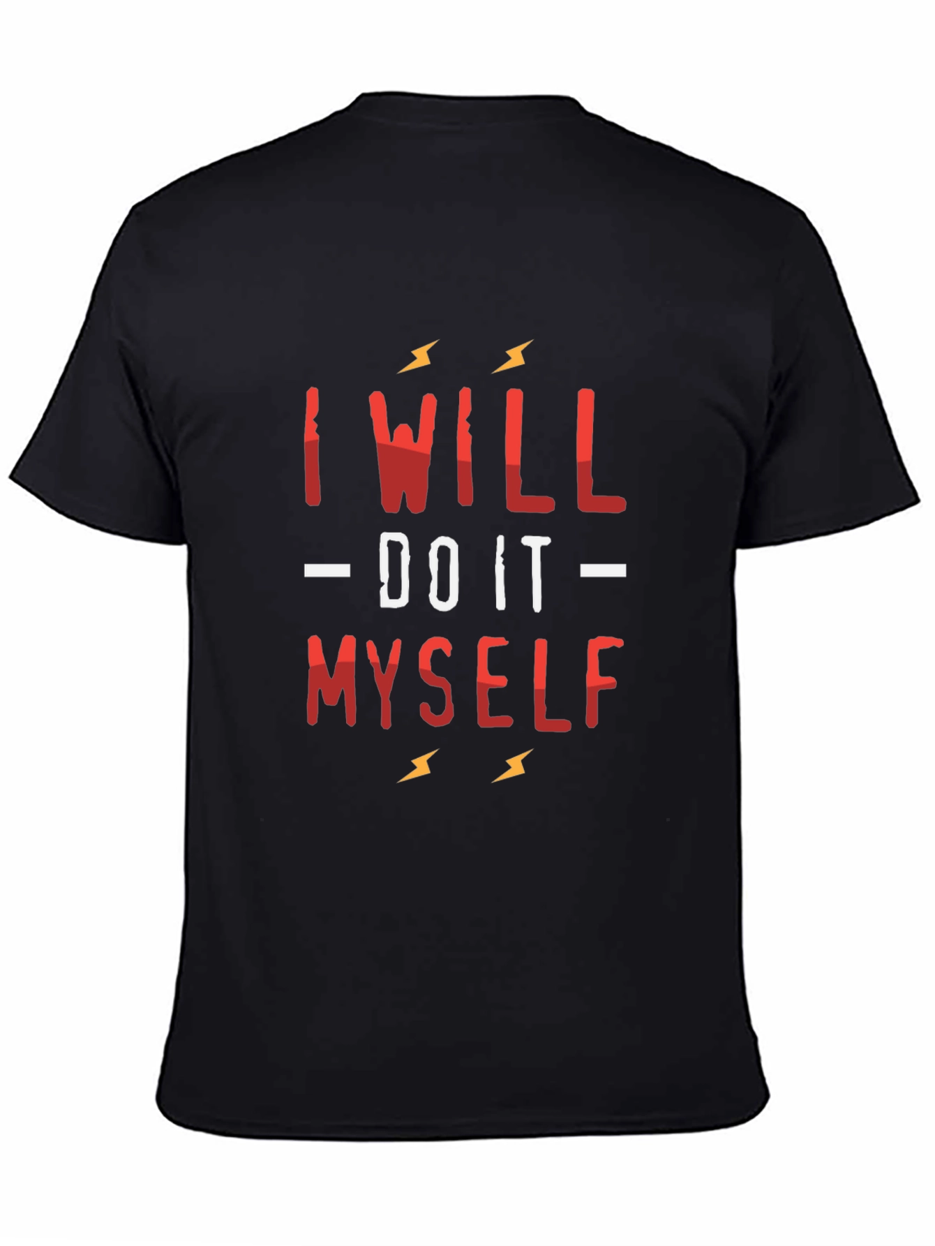 I Will Do It Myself Graphic T-Shirt