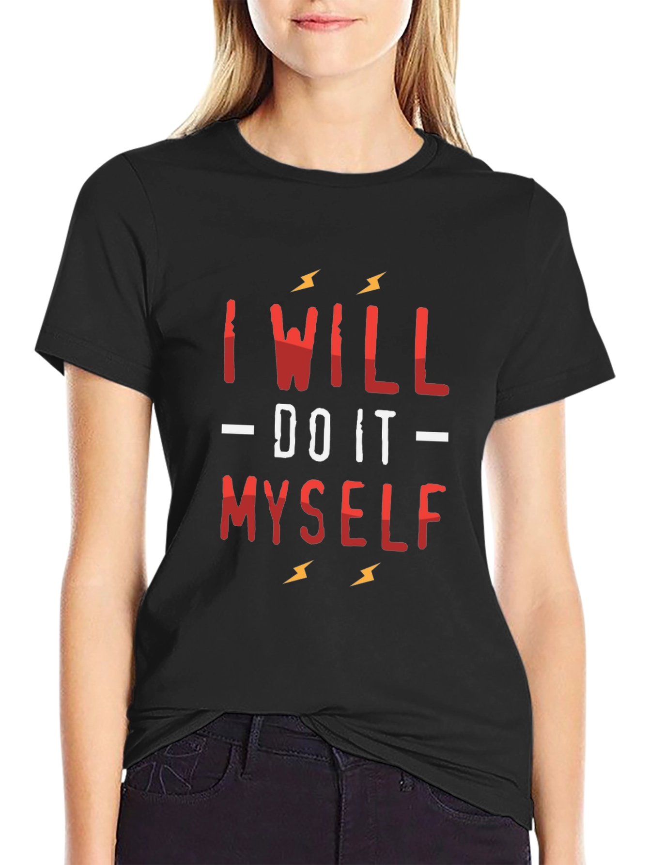 I Will Do It Myself Graphic T-Shirt