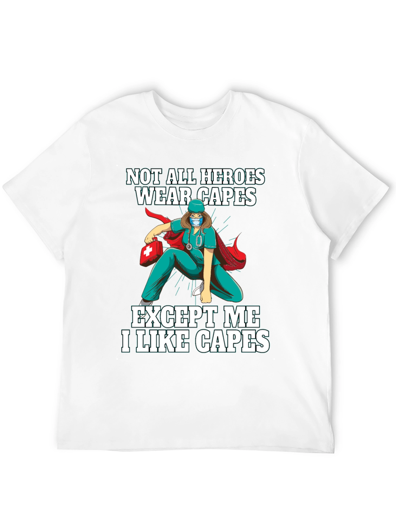 Hero Nurse Cape T-Shirt - Medical Worker Apparel
