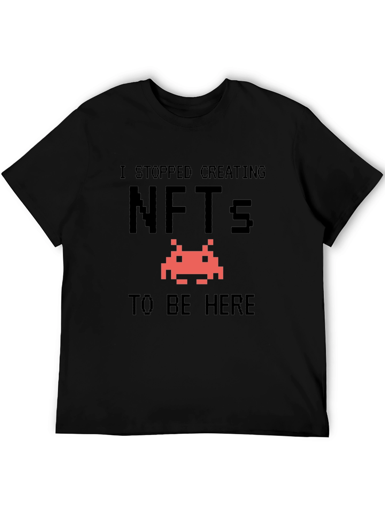 NFTs Humor T-Shirt - Stop Creating NFTs