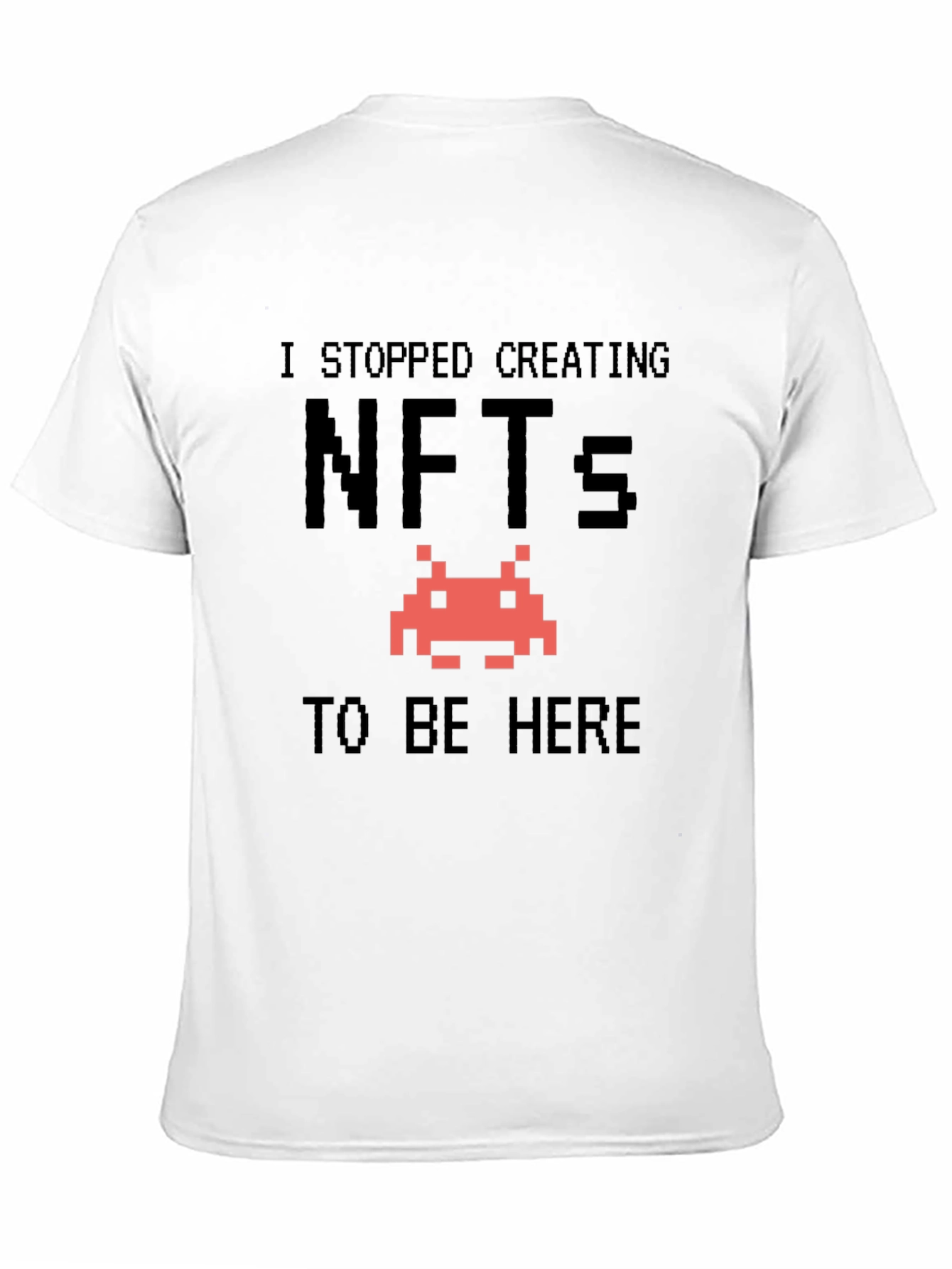 NFTs Humor T-Shirt - Stop Creating NFTs