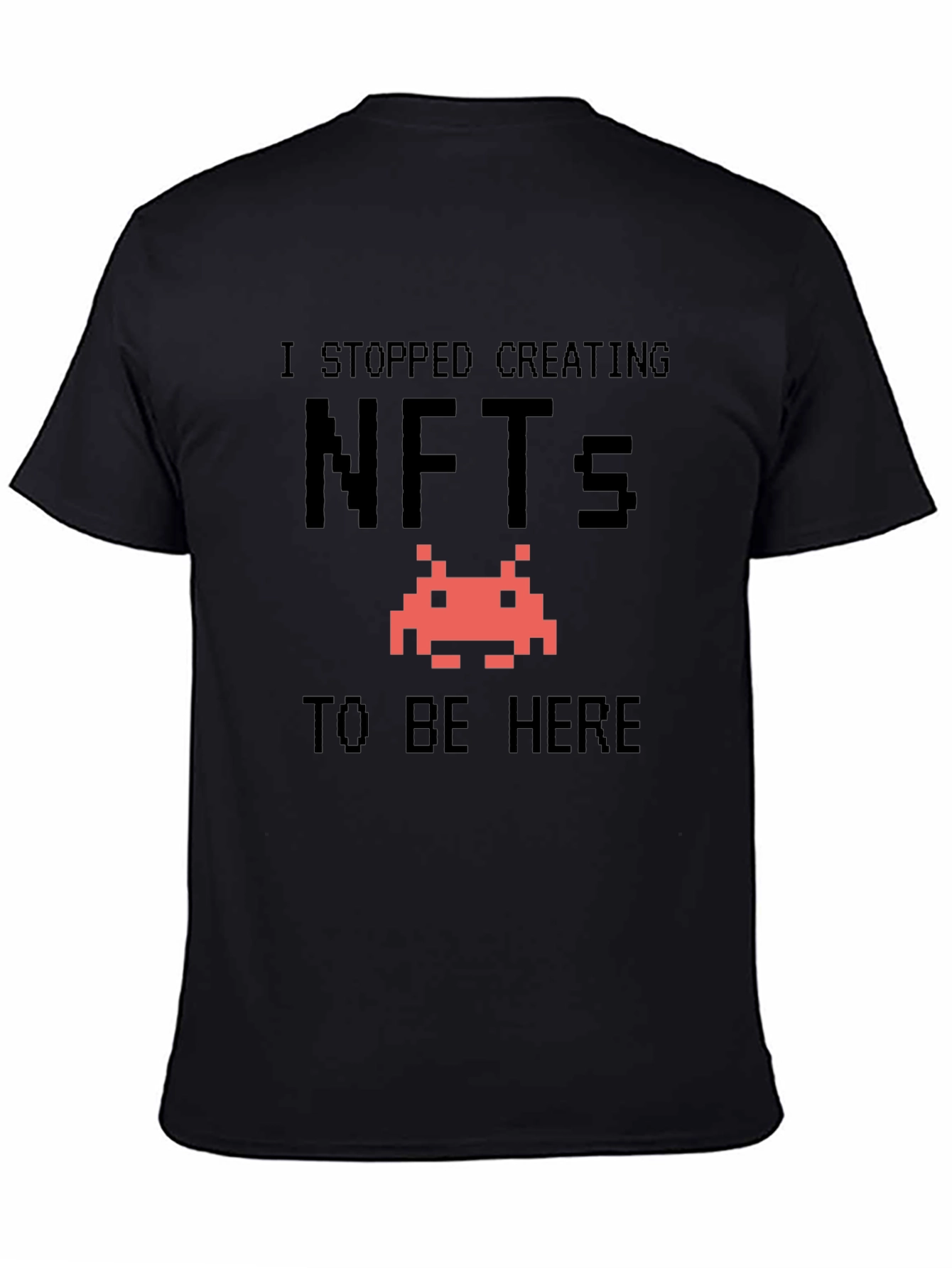 NFTs Humor T-Shirt - Stop Creating NFTs