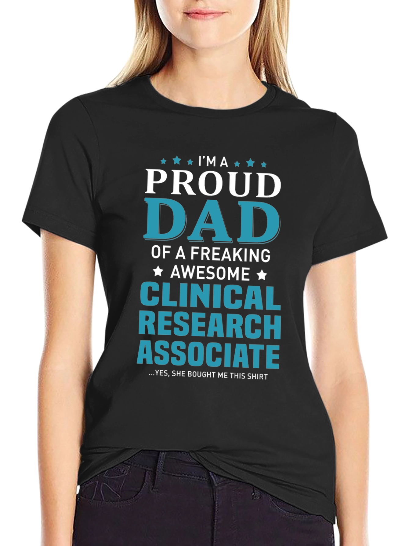 Proud Dad Clinical Research Associate Graphic T-Shirt