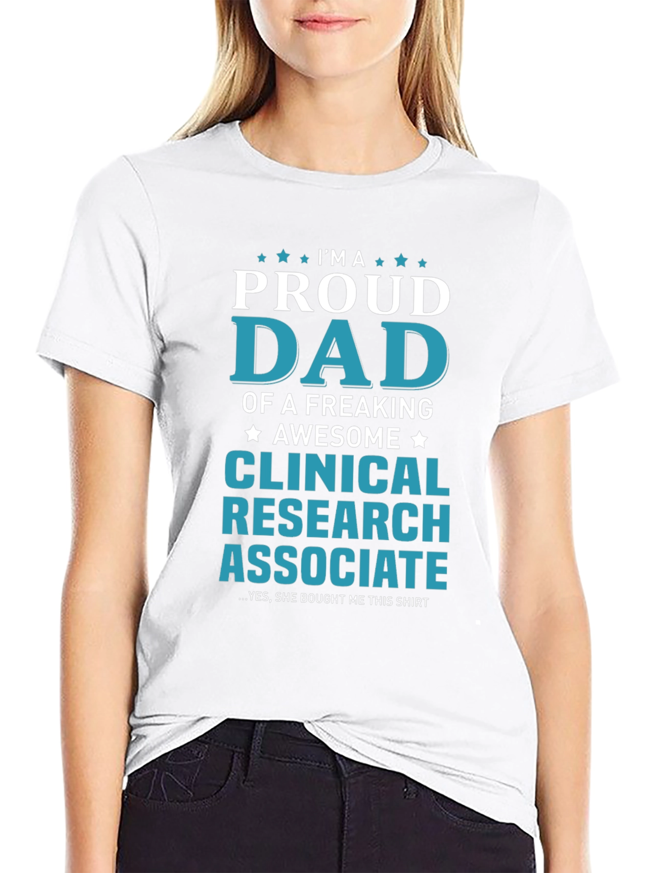 Proud Dad Clinical Research Associate Graphic T-Shirt