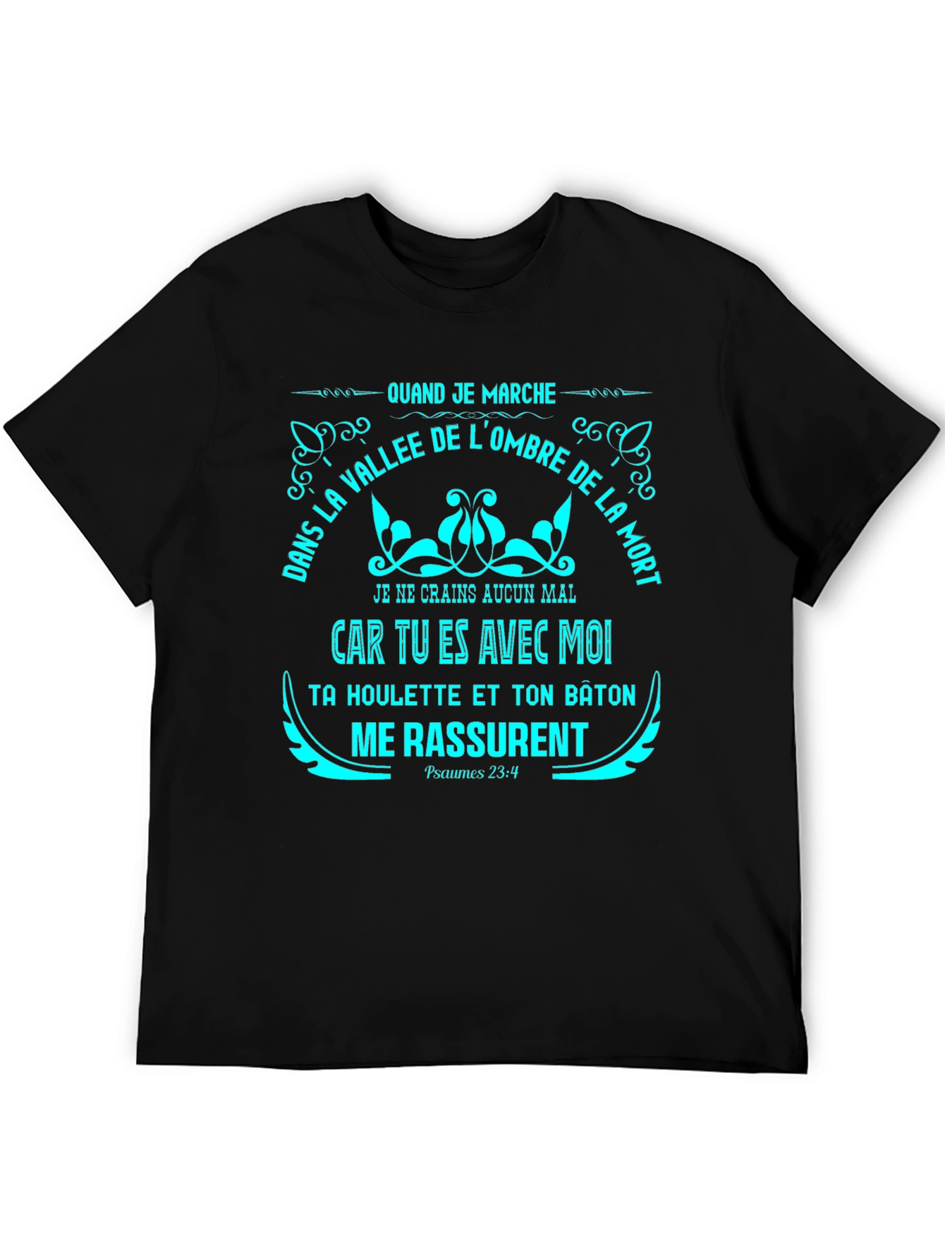 Faithful Prayer T-Shirt - Psalms 23:4