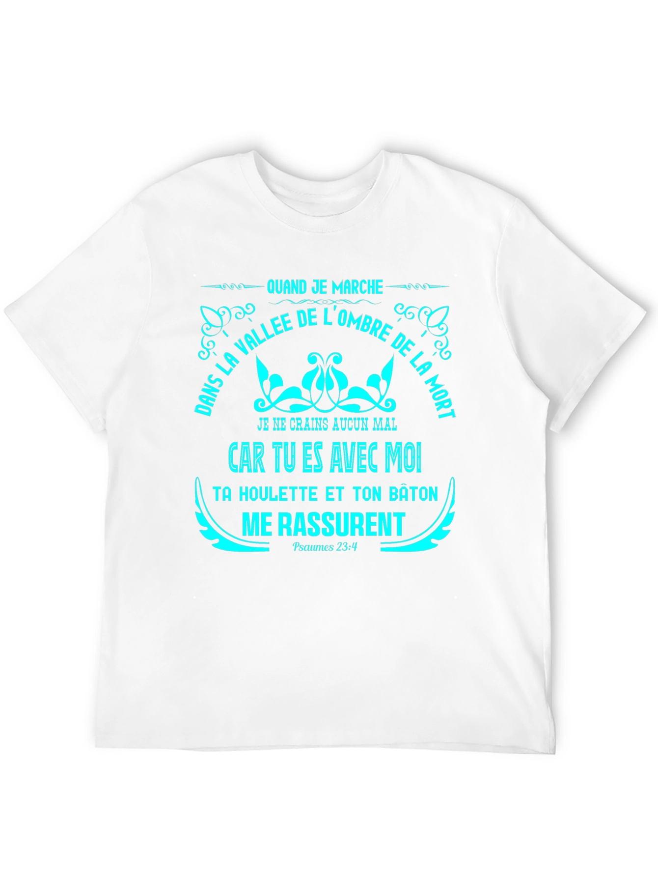 Faithful Prayer T-Shirt - Psalms 23:4