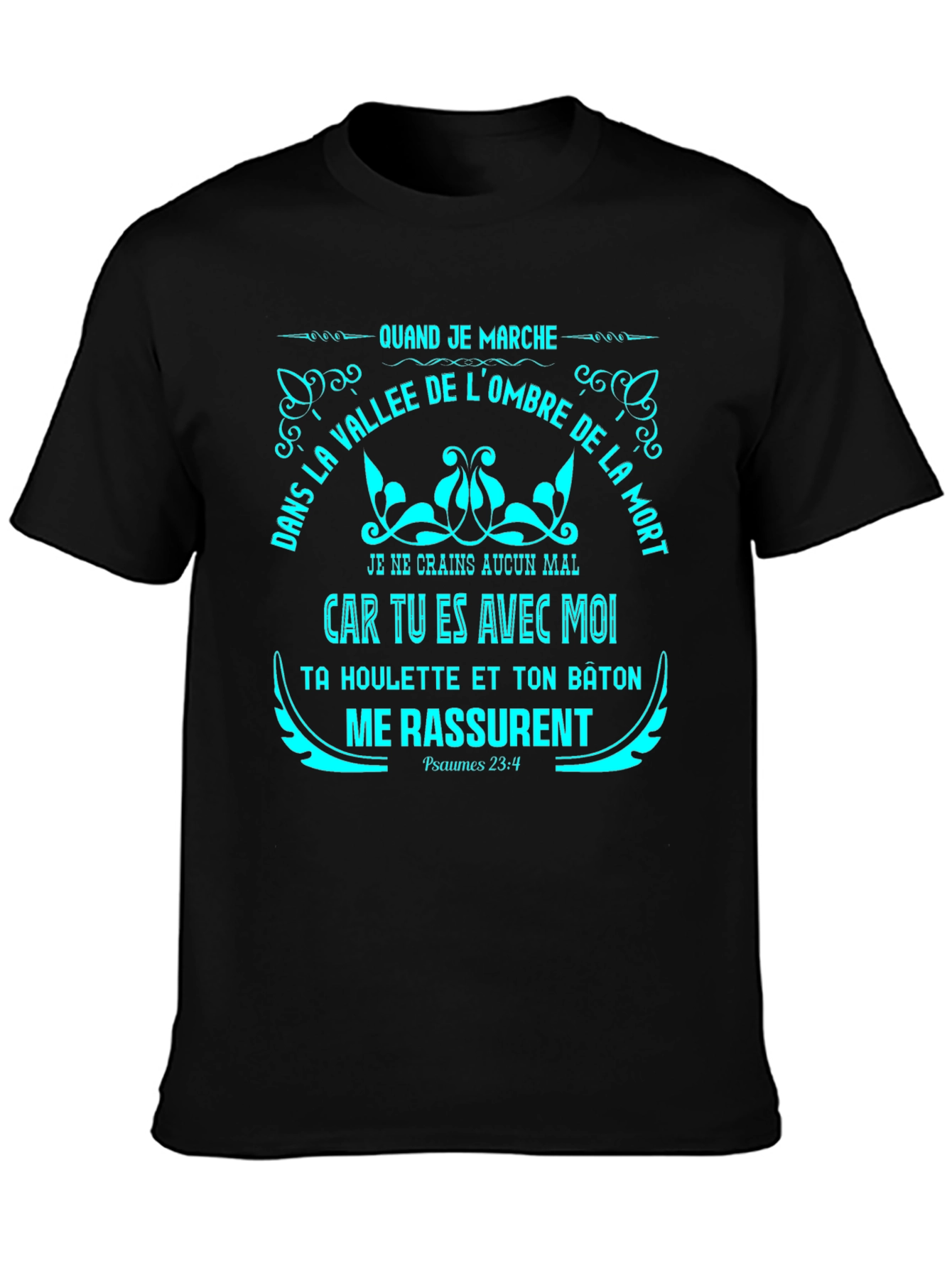 Faithful Prayer T-Shirt - Psalms 23:4