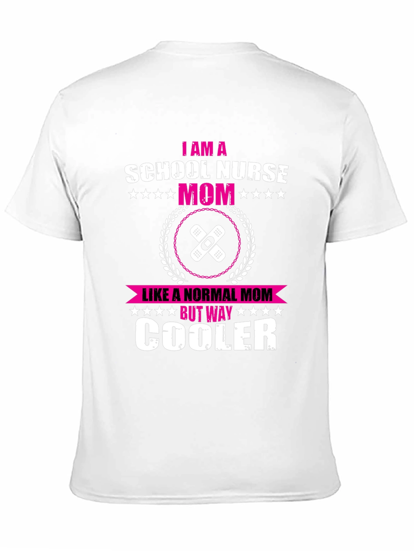 School Nurse Mom T-Shirt - Way Cooler Nurse Tee